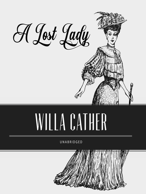 Title details for A Lost Lady by Willa Cather - Available